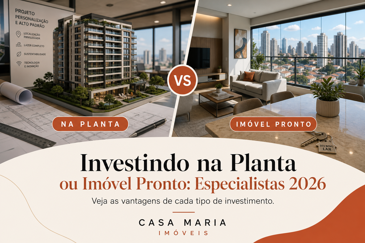 Investindo na Planta ou Imóvel Pronto: Especialistas 2026